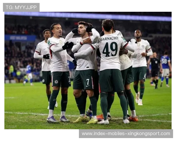 切尔西痛击卡迪夫，英联杯前进之路稳固